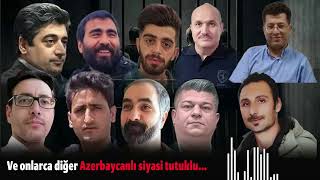 İrandaki Azerbaycanlı Siyasi Tutuklulara Destek Talebi