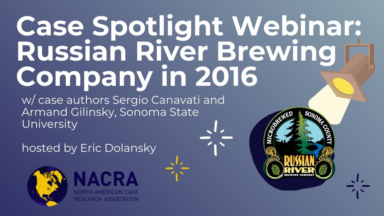 Case Spotlight Webinar: Russian River Brewing Company (w/ Sergio Canavati and Armand Gilinsky)