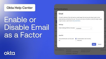 How to Disable or Enable Email as a Factor | Okta Support