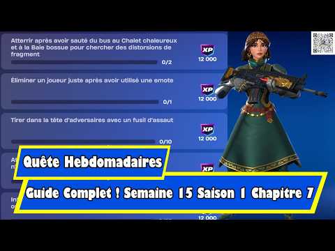 Guide Complet des Quêtes Spéciales Hebdomadaires, Semaine 15 Fortnite Saison 1, Chapitre 7