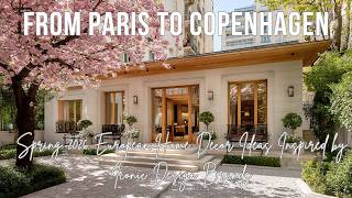 From Paris to Copenhagen  Spring European Home Decor Ideas Inspired by Iconic Design Brands