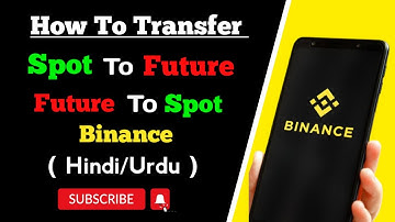 how to transfer funds spot to future wallet ll future to spot wallet in Binance ll Hindi Urdu