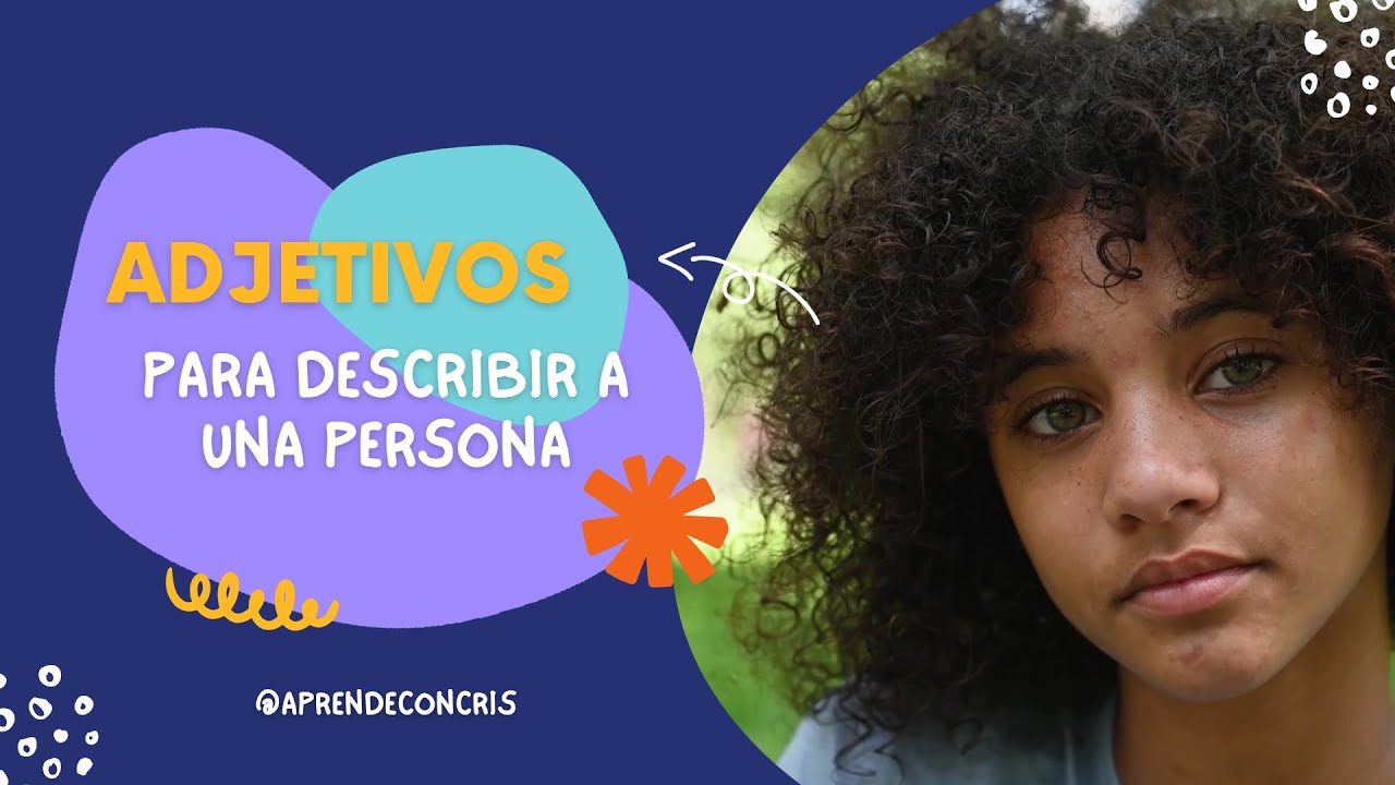 ADJETIVOS para describir una persona 🙋 ¿Cómo te describirías? Actividad