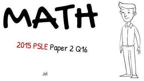 2015 PSLE Paper 2 Q16