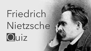 Friedrich Nietzsche Quiz