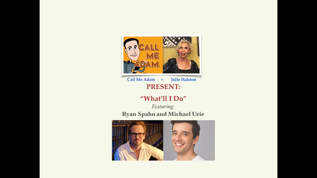 Ryan Spahn and Michael Urie At Home - "What'll I Do" Video Series