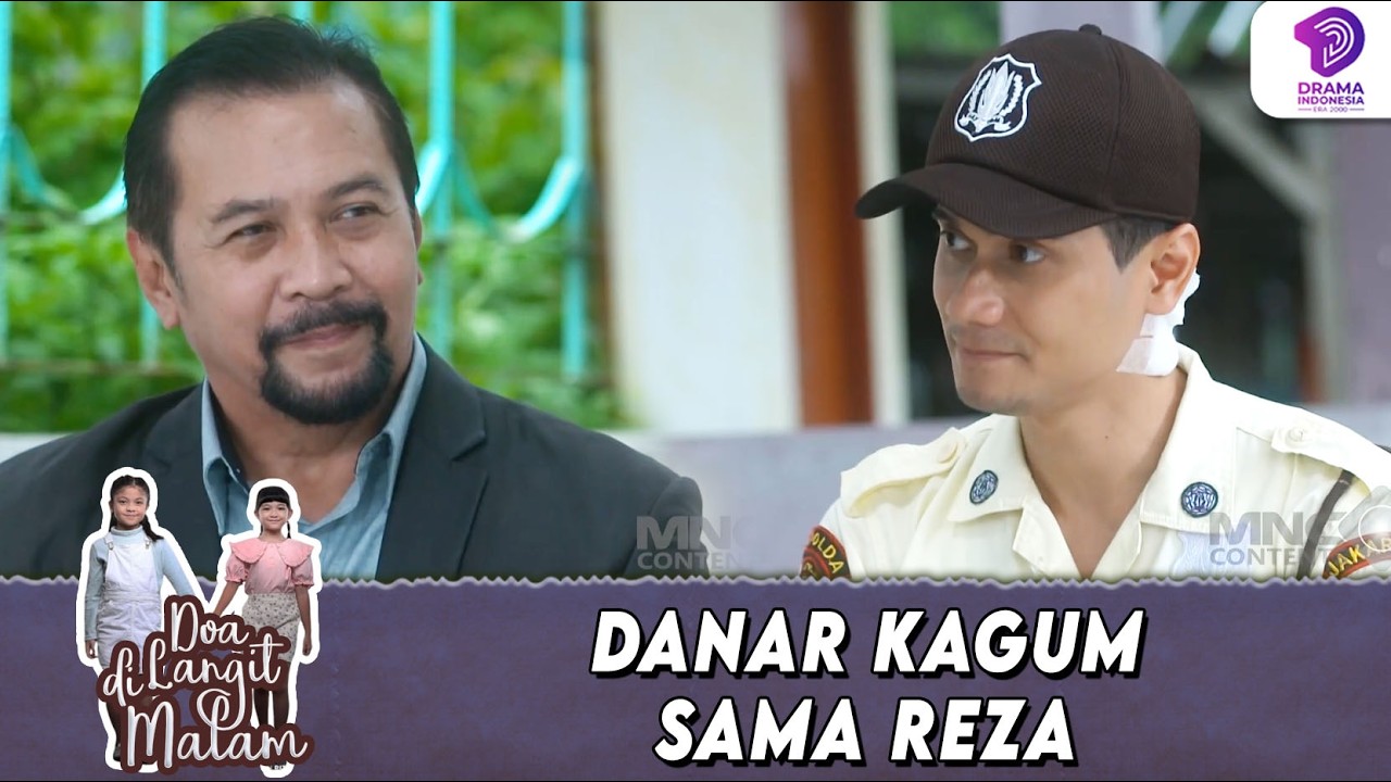REZA DIKAGUMI! OLEH PAK DANAR KARENA SIFATNYA YANG BAIK !! | DOA DI LANGIT MALAM | EPS.19 (4/6)