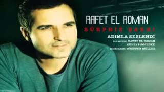 Rafet El Roman   Adımla Seslendi