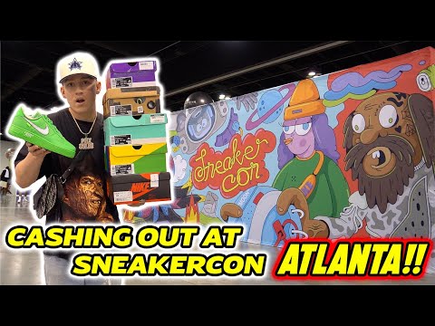 CASHING OUT AT SNEAKERCON ATLANTA 2022! *The Largest Sneaker event in Georgia*