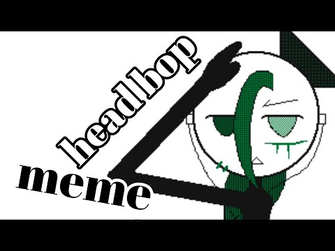 【うごメモmeme】head bop meme