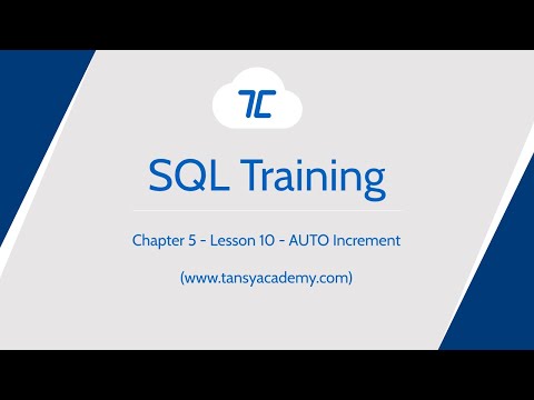 Tansy SQL Course | AUTO INCREMENT |  Chapter 5  |  Lesson 10