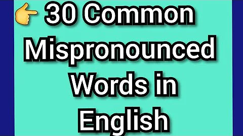 30 Common Mispronounced Words in English | Correct pronunciation