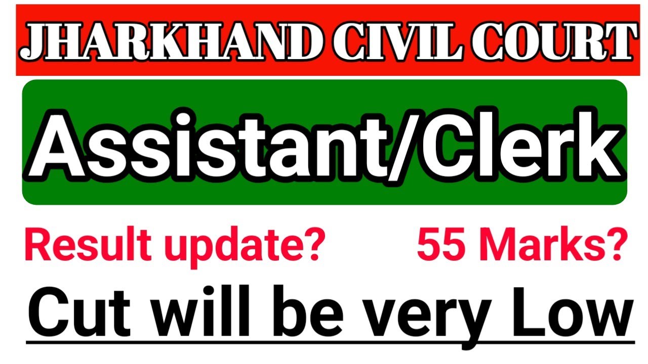 JHARKHAND CIVIL COURT ASSISTANT RESULT/jharkhand civil court expected cut off 