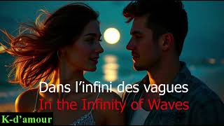 Dans l’infini des vagues 2 – In the Infinity of Waves - New release of K-d'amour French Music .