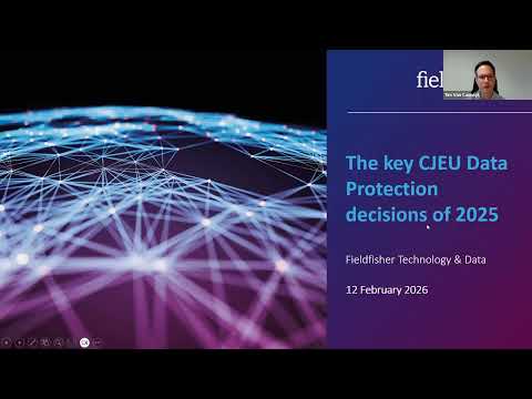 Top CJEU GDPR Decisions Of 2025 SRB Latombe Dun Bradstreet More 