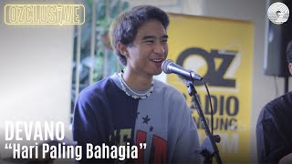 DEVANO - HARI PALING BAHAGIA | OZCLUSIVE