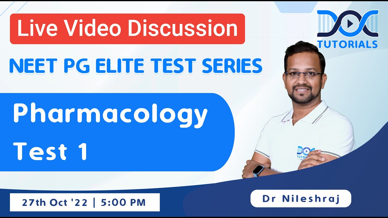 NEET PG Elite Test Series - Pharmacology Test 1 Discussion by Dr Nileshraj | DocTutorials