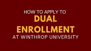 How to apply to Dual Enrollment // Winthrop University