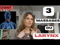 3 massages pour détendre la GORGE et le LARYNX avant de chanter