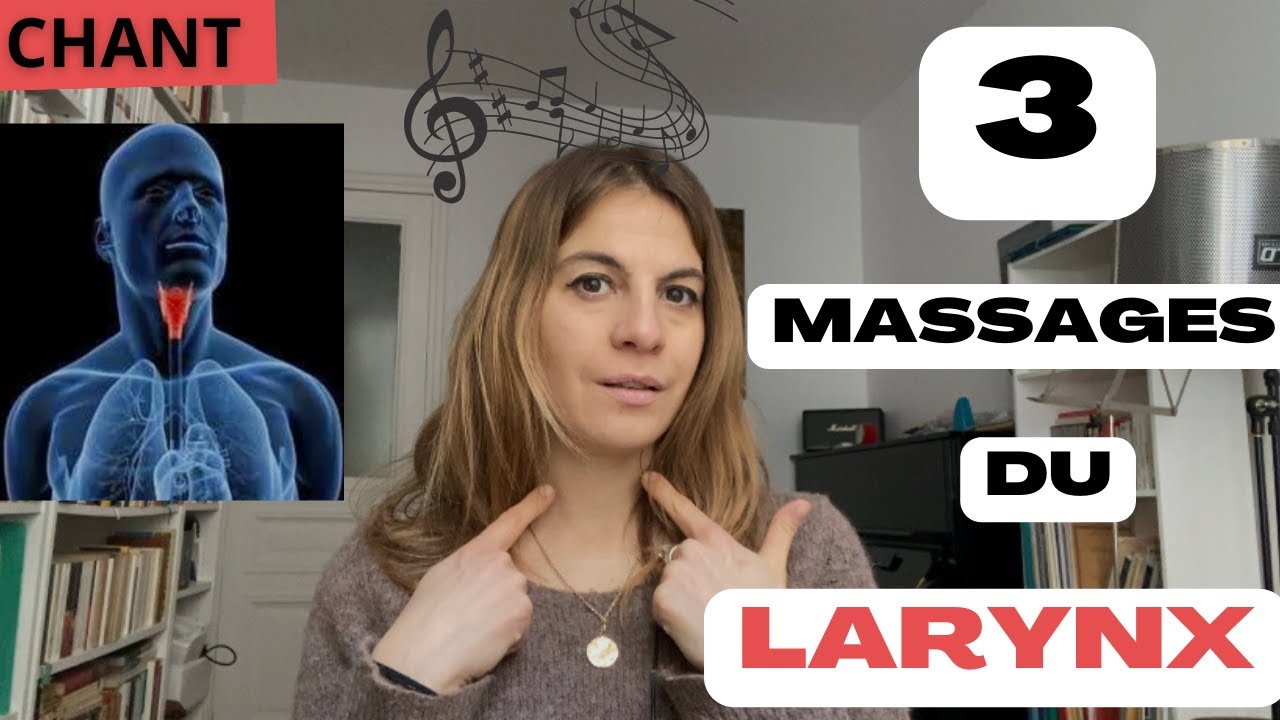 3 massages pour détendre la GORGE et le LARYNX avant de chanter