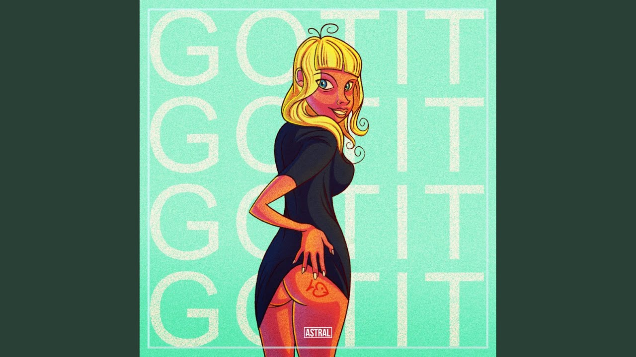 Watch Got It on YouTube Watch Got It on YouTube