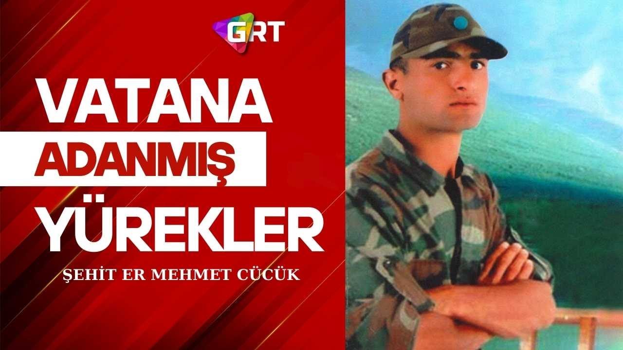 Vatana Adanmış Yürekler 14. Bölüm Şehit Er Mehmet Cücük