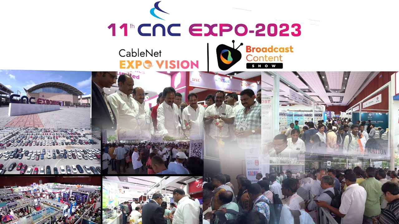 11TH CNC EXPO-2023 HIGHLIGHTS | CABLENET EXPO VISION & BROADCAST ...