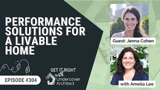 Performance Solutions for a LIVABLE HOME [Podcast Episode 304]