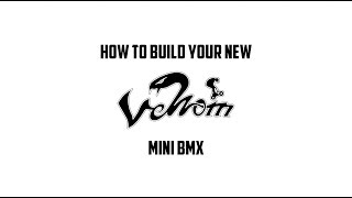 How to build your Venom Mini BMX
