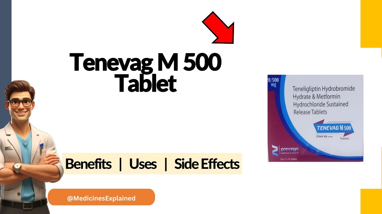 Tenevag M 500 Tablet Uses, Side Effects & Dosage Explained! 💊