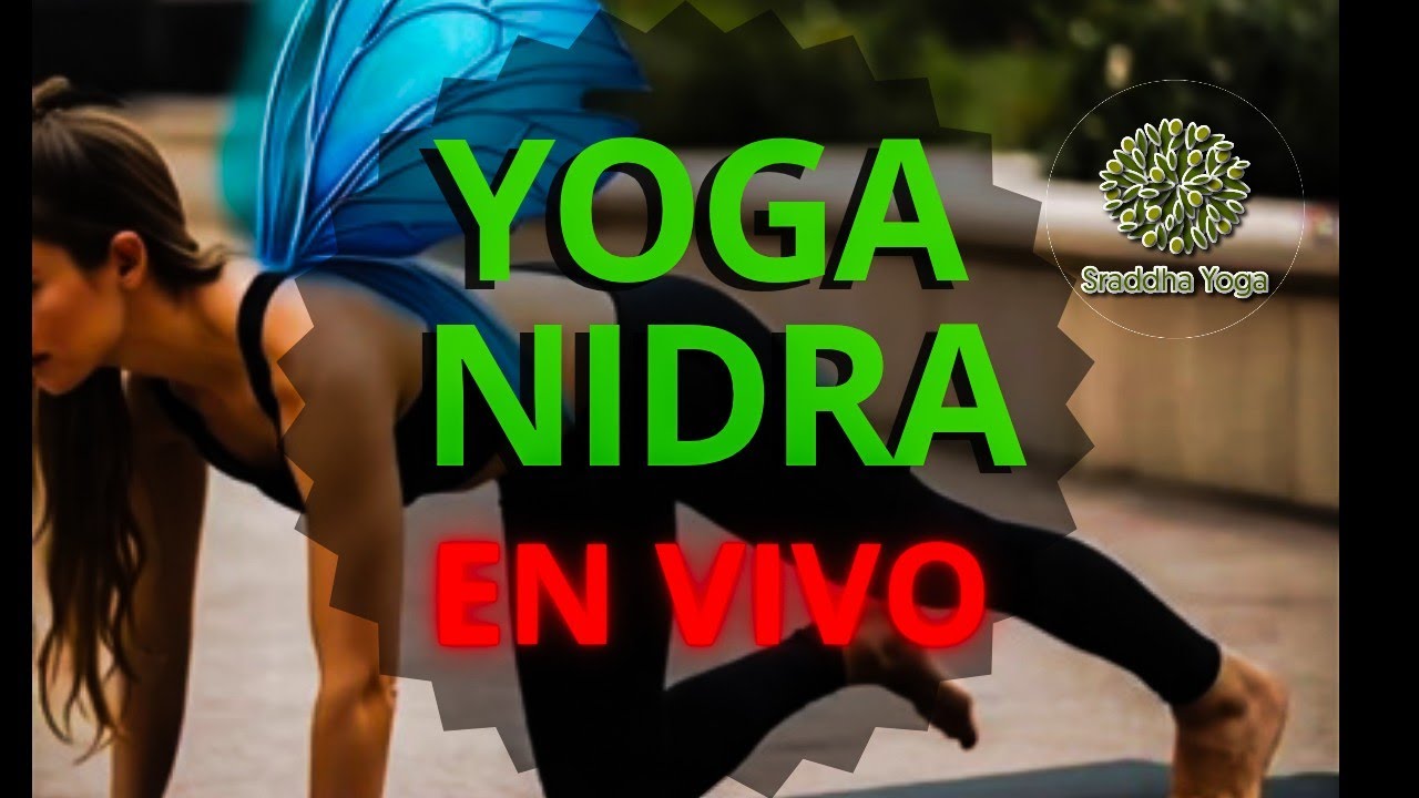 🍅 Yoga Nidra en VIVO | 01 - YouTube