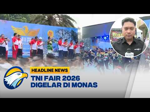 [HEADLINE NEWS, 20/09] Warga Padati Monas Saksikan Pameran Alutsista TNI Fair 2026