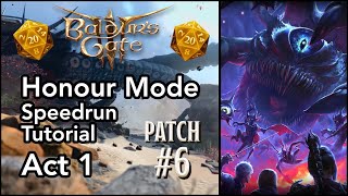 Baldurs Gate 3 | Honour Mode Speedrun Tutorial for Patch 6 | Part 1 - Setup and Act 1