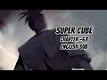 Super Cube Chapter-63 English Sub