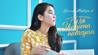Oxycryo Treatment With Shaniena Natasyaa