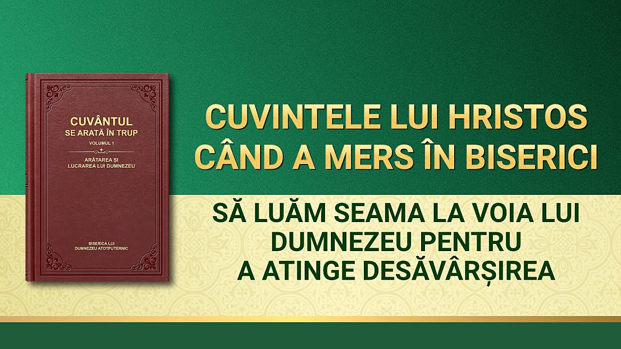 Cuvântul lui Dumnezeu „Să luăm seama la voia lui Dumnezeu pentru a atinge desăvârșireaˮ
