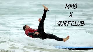 Mms X Surfclub