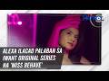 Alexa Ilacad palaban sa iWant Original Series na 'Miss Behave' | TV Patrol