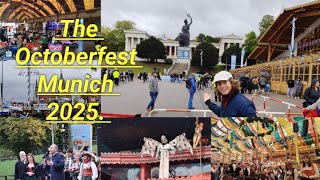 : MUNICH. Visiting the OCTOBERFEST 2025. Tour to the "Oide Wisn", the area and the final shots.