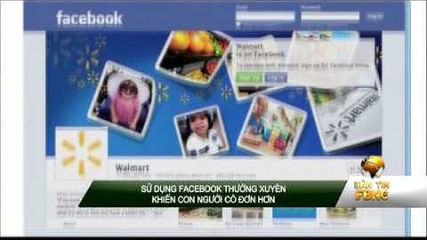 Sử dụng Facebook thường xuyên khiến con người cô đơn hơn