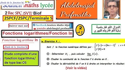 Fonctions logarithmes Etude complète d