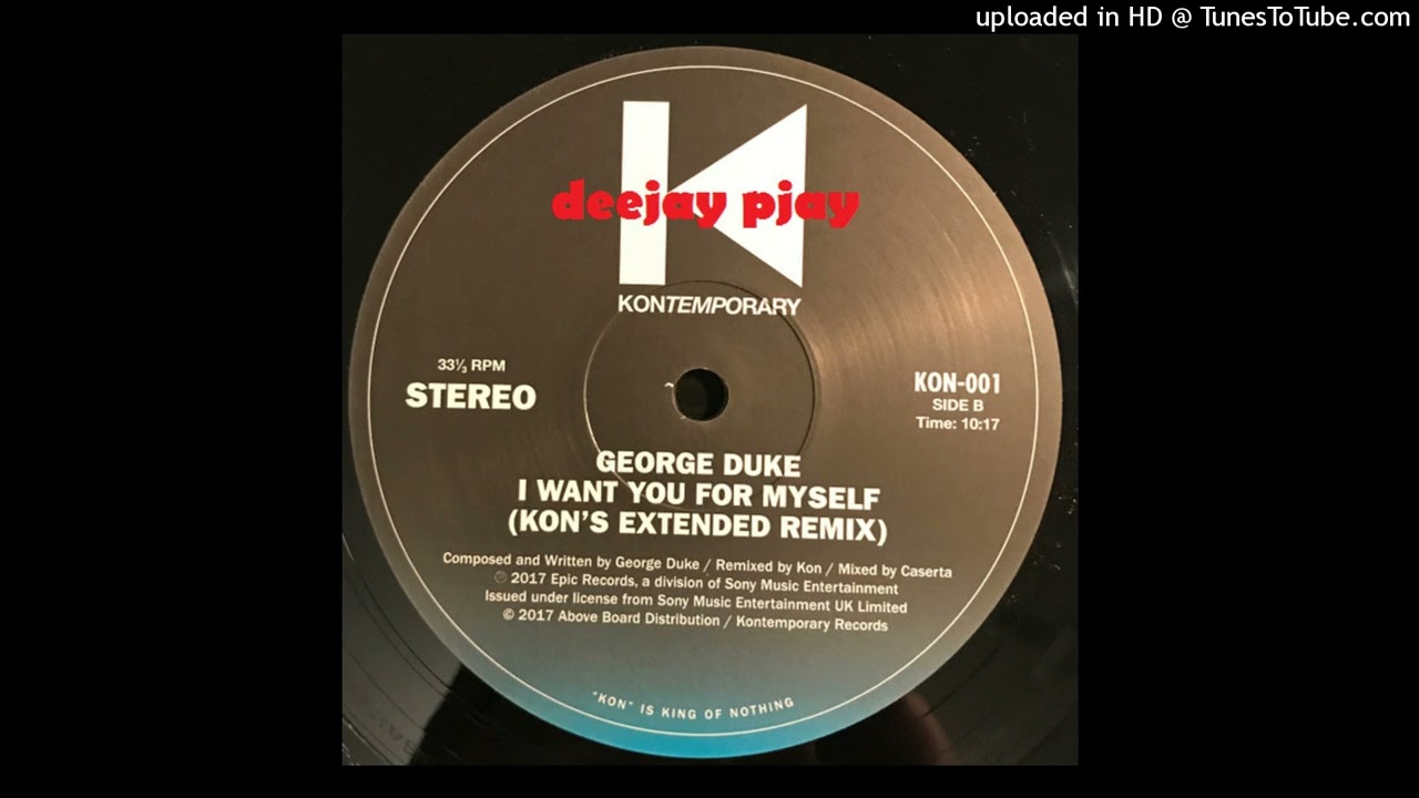 George Duke ‎- I Want You For Myself (Kon's Extended Remix) - YouTube