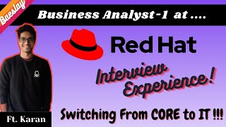 RedHat - Placement Interview Experience | Business Analyst 1 | Switching From Core to IT!! |2022 #59
