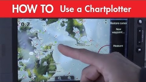 Basic Boat Navigation Skills: Using a Chartplotter