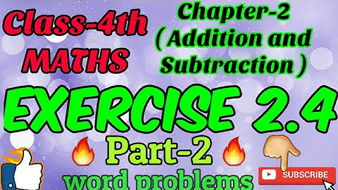 #maths#wordproblems  class-4th,Chapter-2(ADDITION AND SUBTRACTION),Exercise 2.4(part-2)