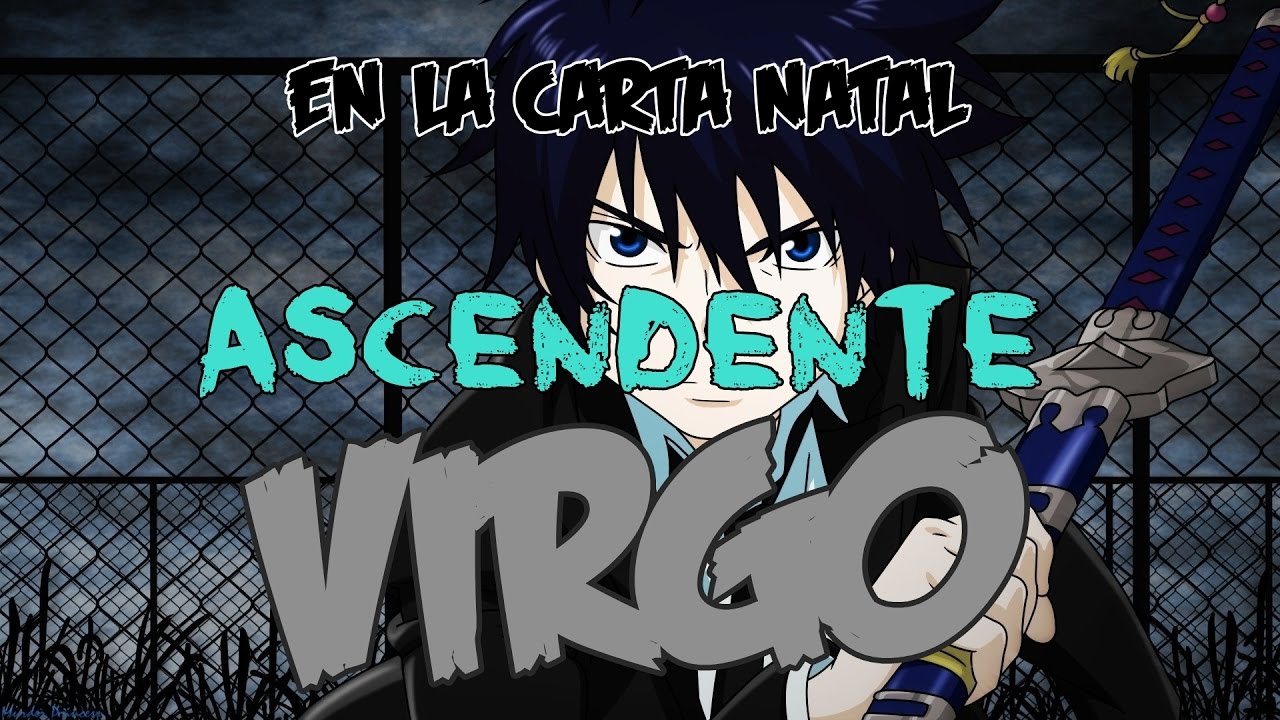 ASCENDENTE VIRGO EN LA CARTA NATAL | *** ZOMBIE OMG! *** - YouTube