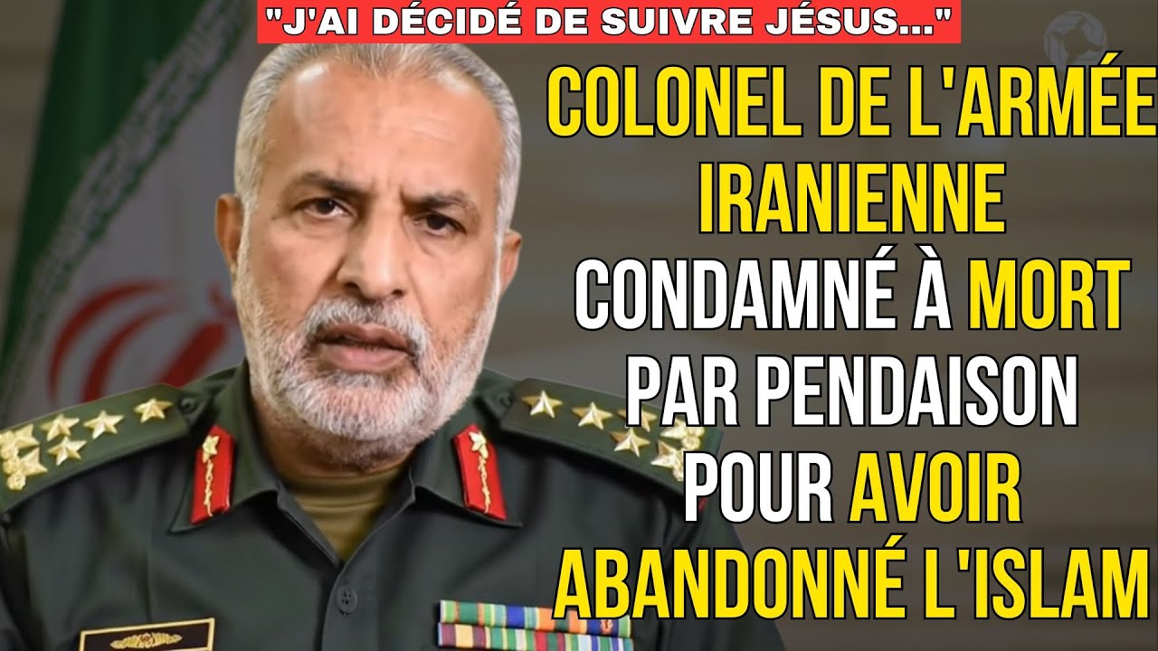 ✝️ Colonel iranien accepte Jésus et se convertit au christianisme : TÉMOIGNAGE CHRÉTIEN