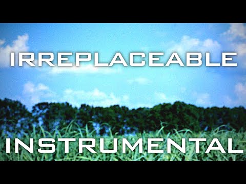 Irreplaceable (Instrumental w/ Background Vocals)
