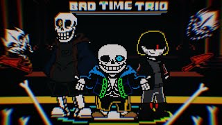 Undertale:BAD TIME TRIO|fan animation (my take i guess?)