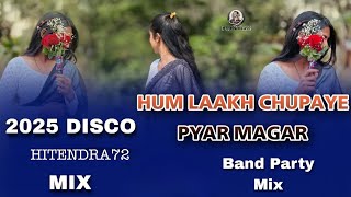 HUM_LAAKH_CHUPAYE_PYAR_MAGAR hum_laakh_chupaye_pyaar_magar #dj